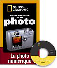 Guide pratique de la photo num&eacute;rique, 1 CD-ROM offert pour 1 euro de plus