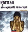 Portrait et photographie num&eacute;rique